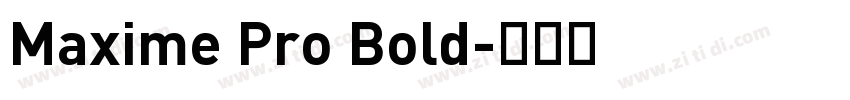 Maxime Pro Bold字体转换